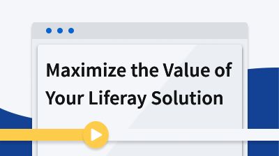 Maximize the Value of Your Liferay Solution card thumbnail image