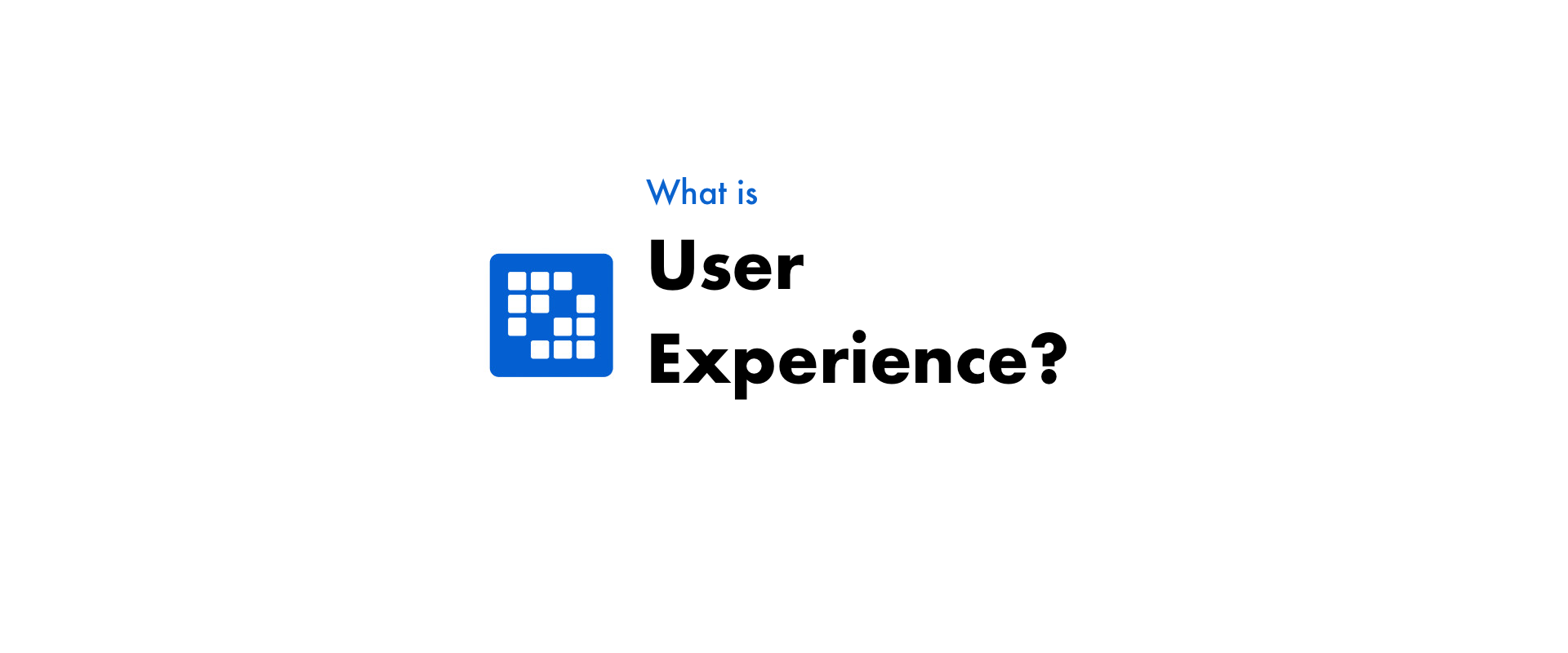 ユーザーエクスペリエンス(UX)とは？